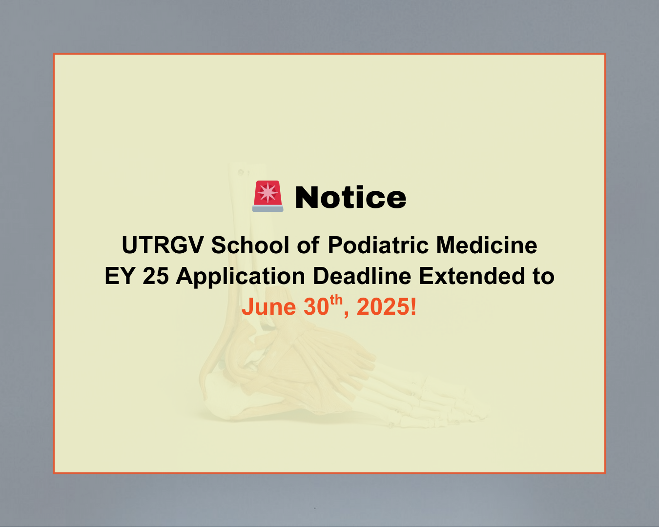 UTRGV School of Podiatric Medicine Application Deadline Extended to June 30, 2025!
