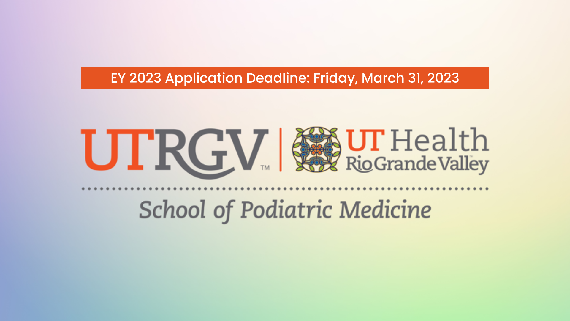 There is Still Time to Apply to The UTRGV School of Podiatric Medicine!